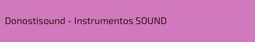 Donostisound - Instrumentos SOUND
